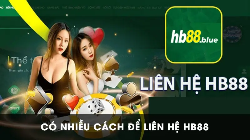 Nên liên hệ HB88 lúc nào